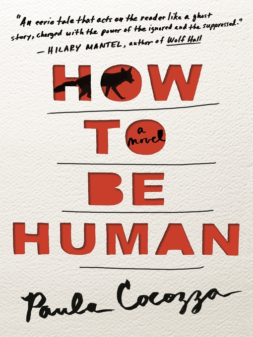 Title details for How to Be Human by Paula Cocozza - Available